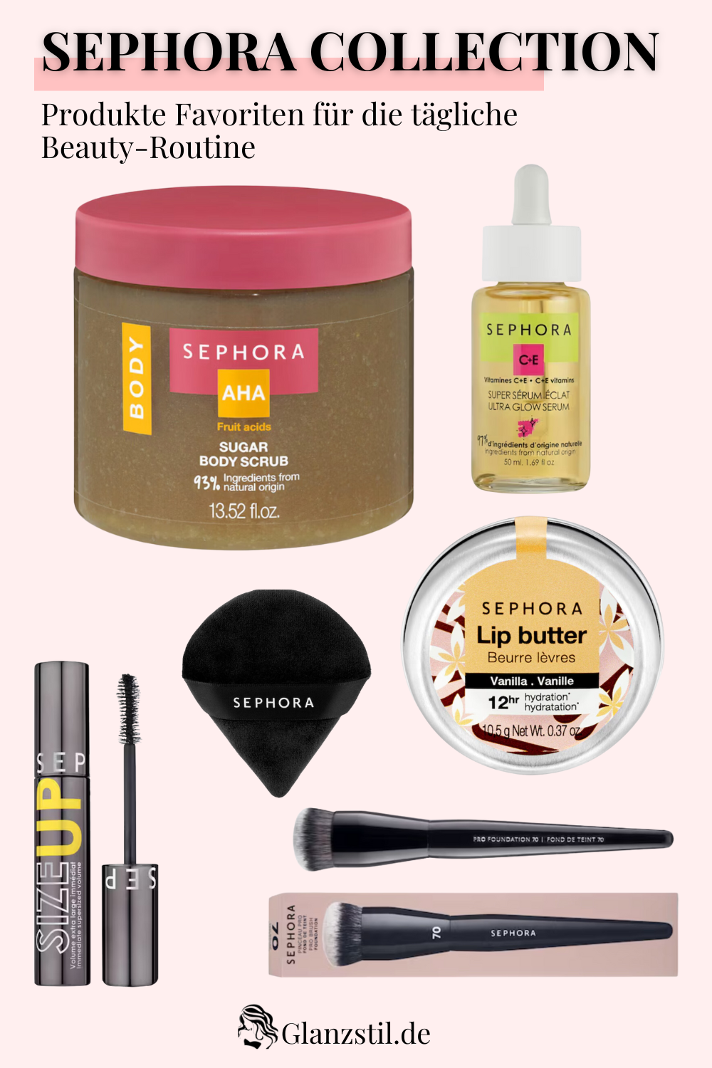 Sephora Collection - Produkte Favoriten für die tägliche Beauty-Routine