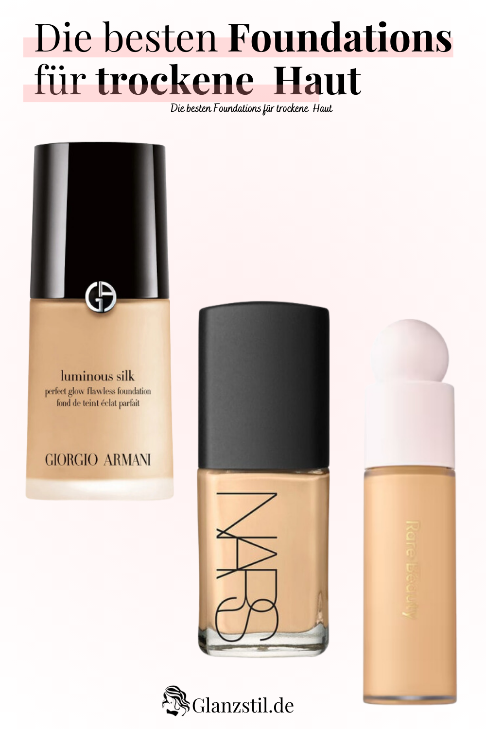 Die besten Foundations für trockene Haut